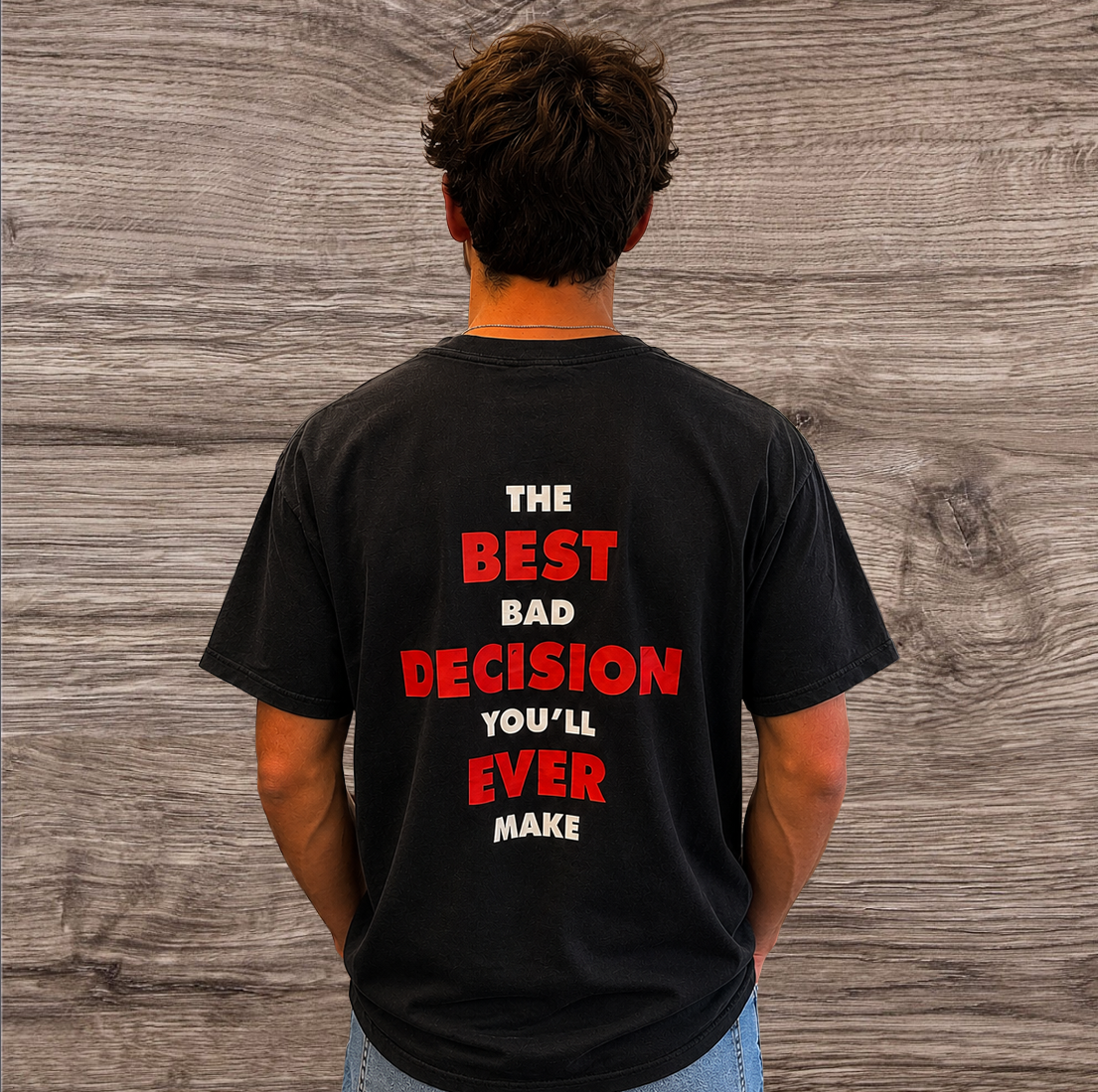BEST BAD DECISION TEE