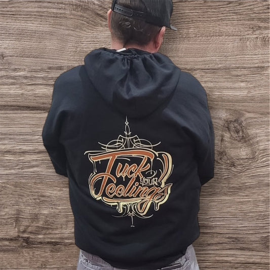 FUCK YOUR FEELINGS ZIPUP