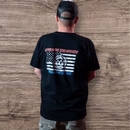 IF YOU LOVE THIS COUNTRY TEE