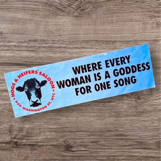 VINTAGE NYC WHERE EVERY WOMAN IS A GODDESS FOR ONE SONG BUMPER STICKER